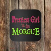 Prettiest Girl In The Morgue Coaster thumb 0
