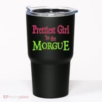 Prettiest Girl In The Morgue Tumbler thumb 0