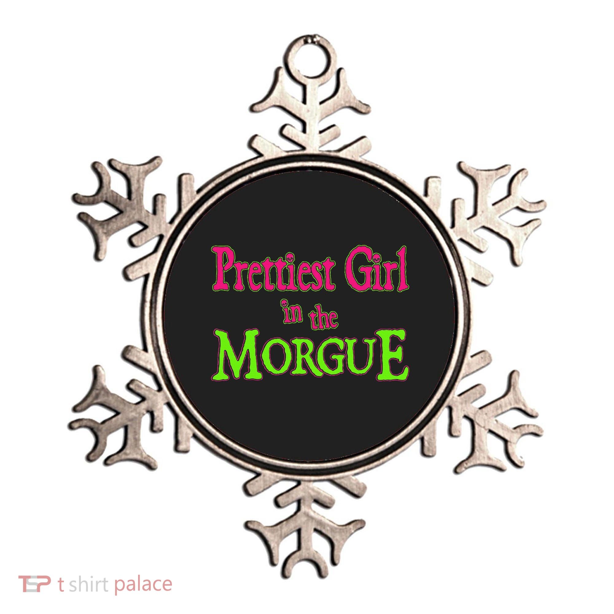Prettiest Girl In The Morgue Ornament