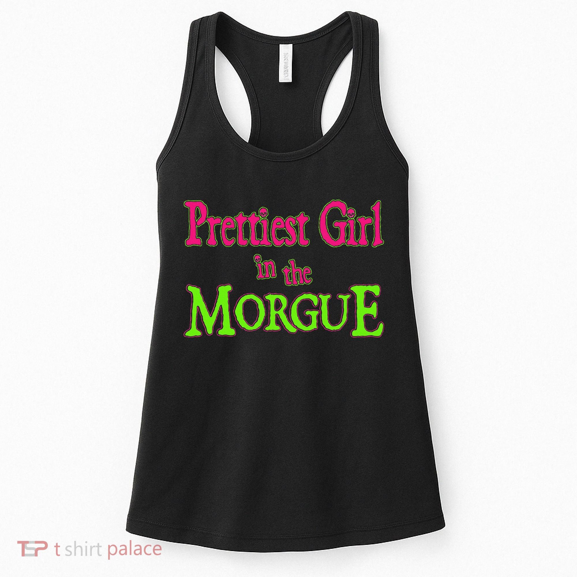 Prettiest Girl In The Morgue Women's Tank Top