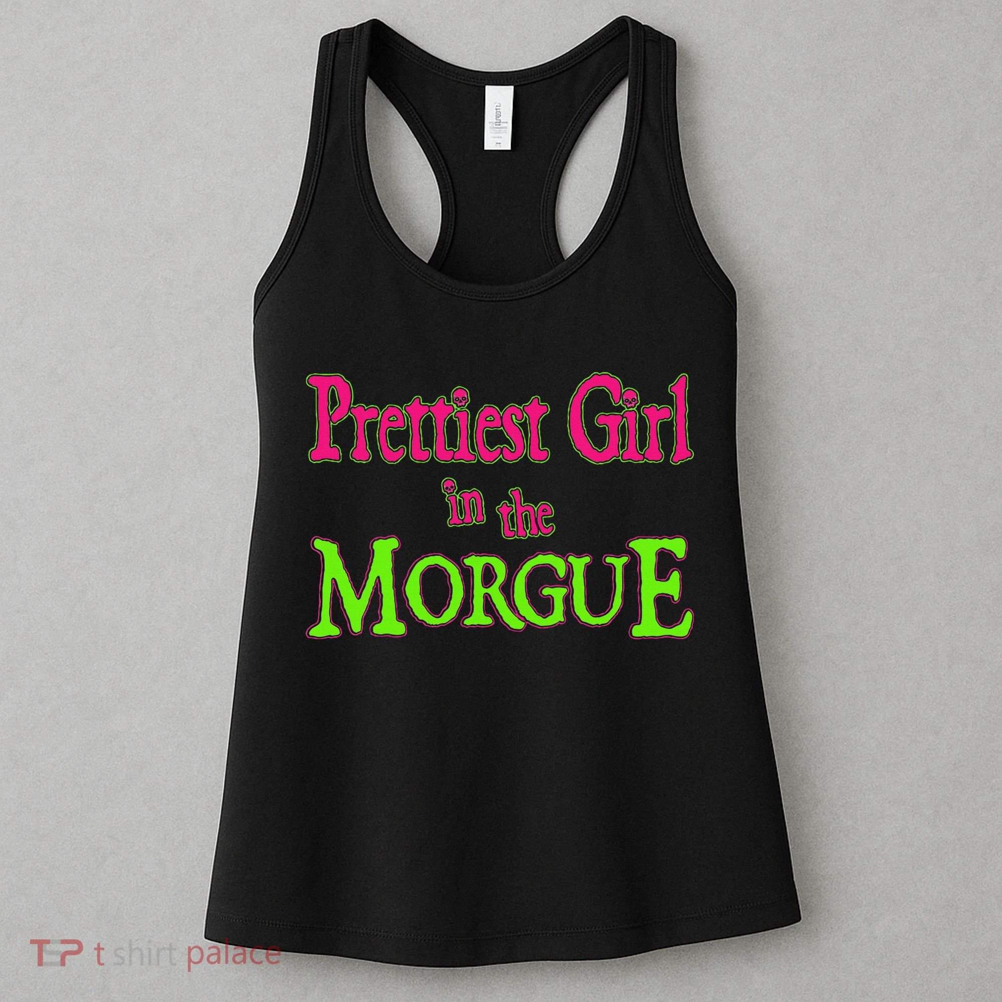 Prettiest Girl In The Morgue Women's Tank Top