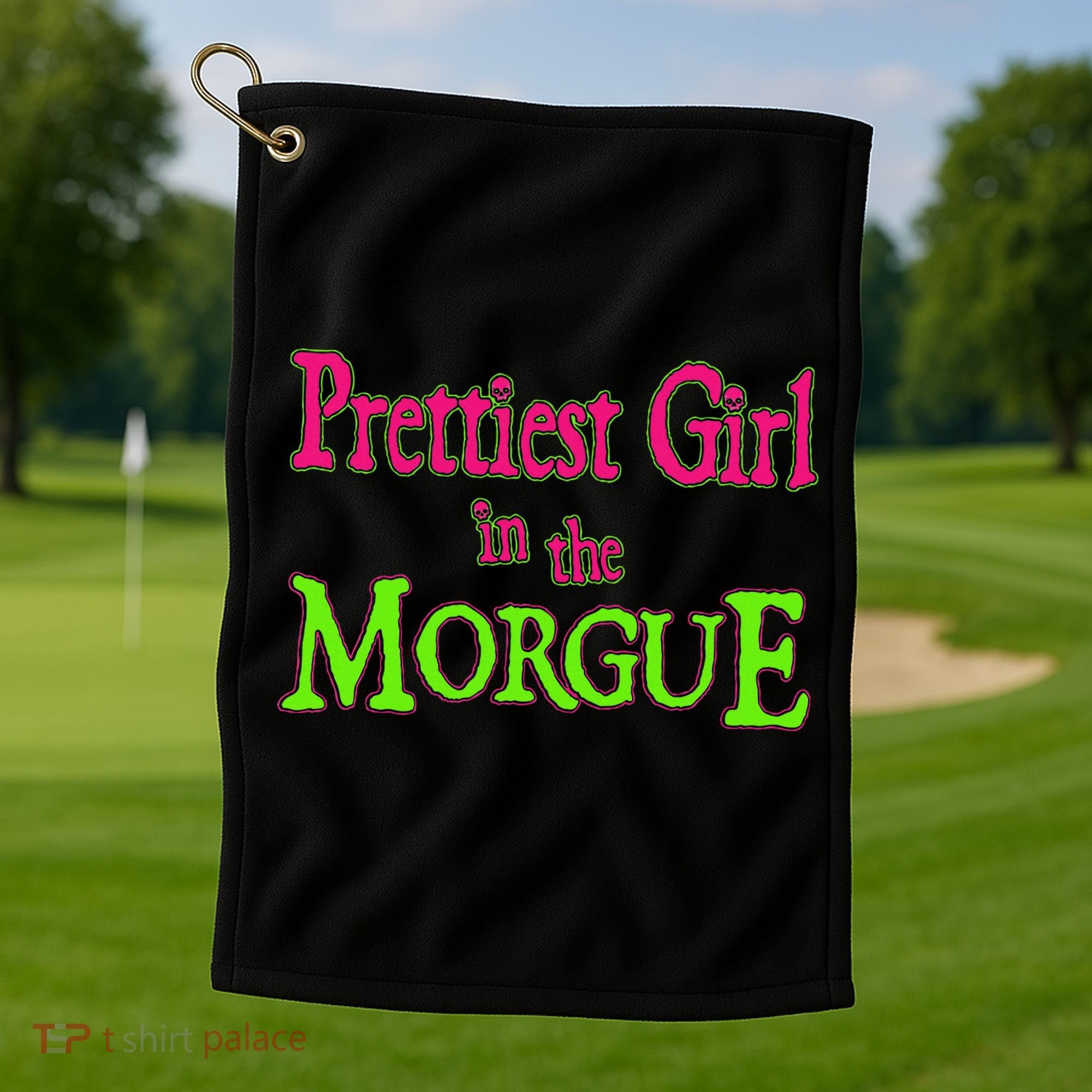 Prettiest Girl In The Morgue Golf Towel
