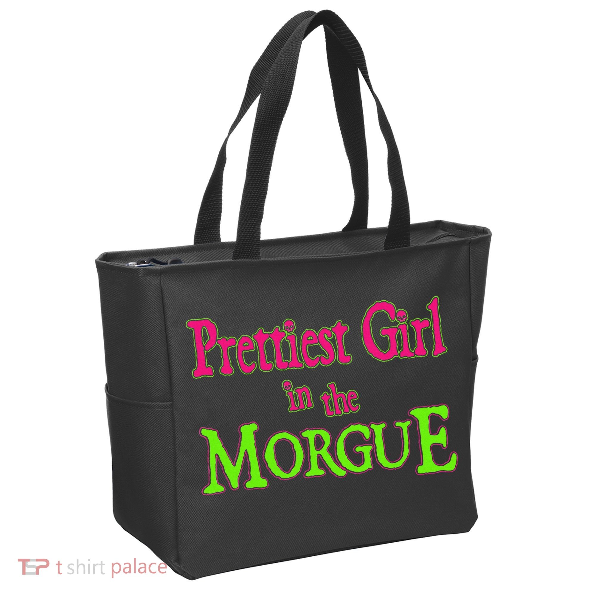 Prettiest Girl In The Morgue Tote Bag
