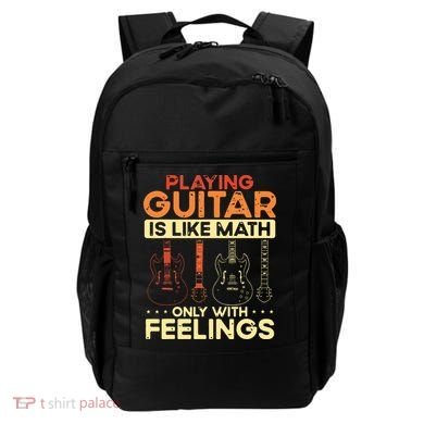 Playing Guitar Is Like Math Only With Feelings Guitar Backpack