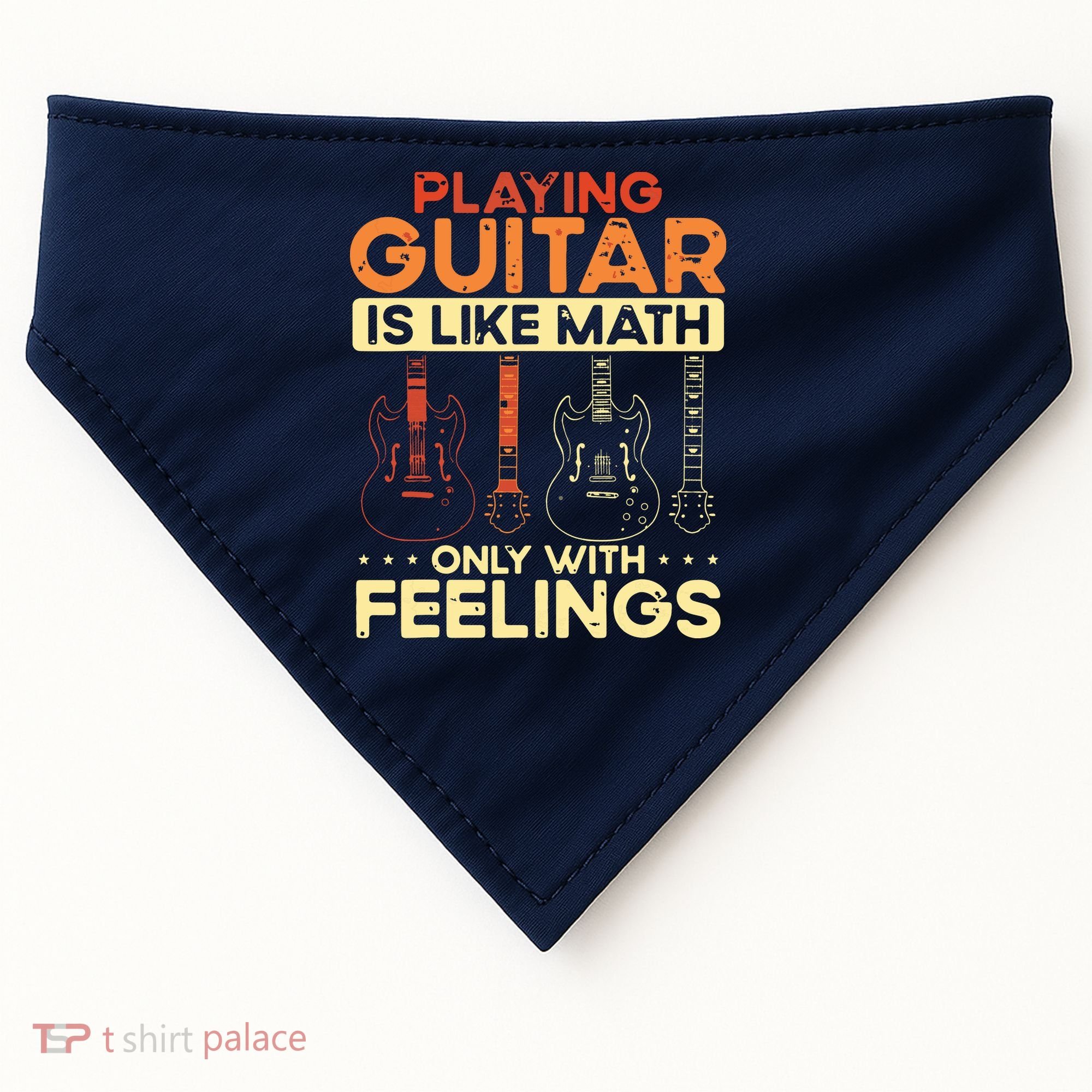 Playing Guitar Is Like Math Only With Feelings Guitar USA-Made Doggie Bandana