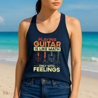 Playing Guitar Is Like Math Only With Feelings Guitar Women's Tank Top thumb 2