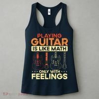 Playing Guitar Is Like Math Only With Feelings Guitar Women's Tank Top thumb 3