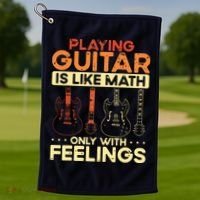 Playing Guitar Is Like Math Only With Feelings Guitar Golf Towel thumb 1