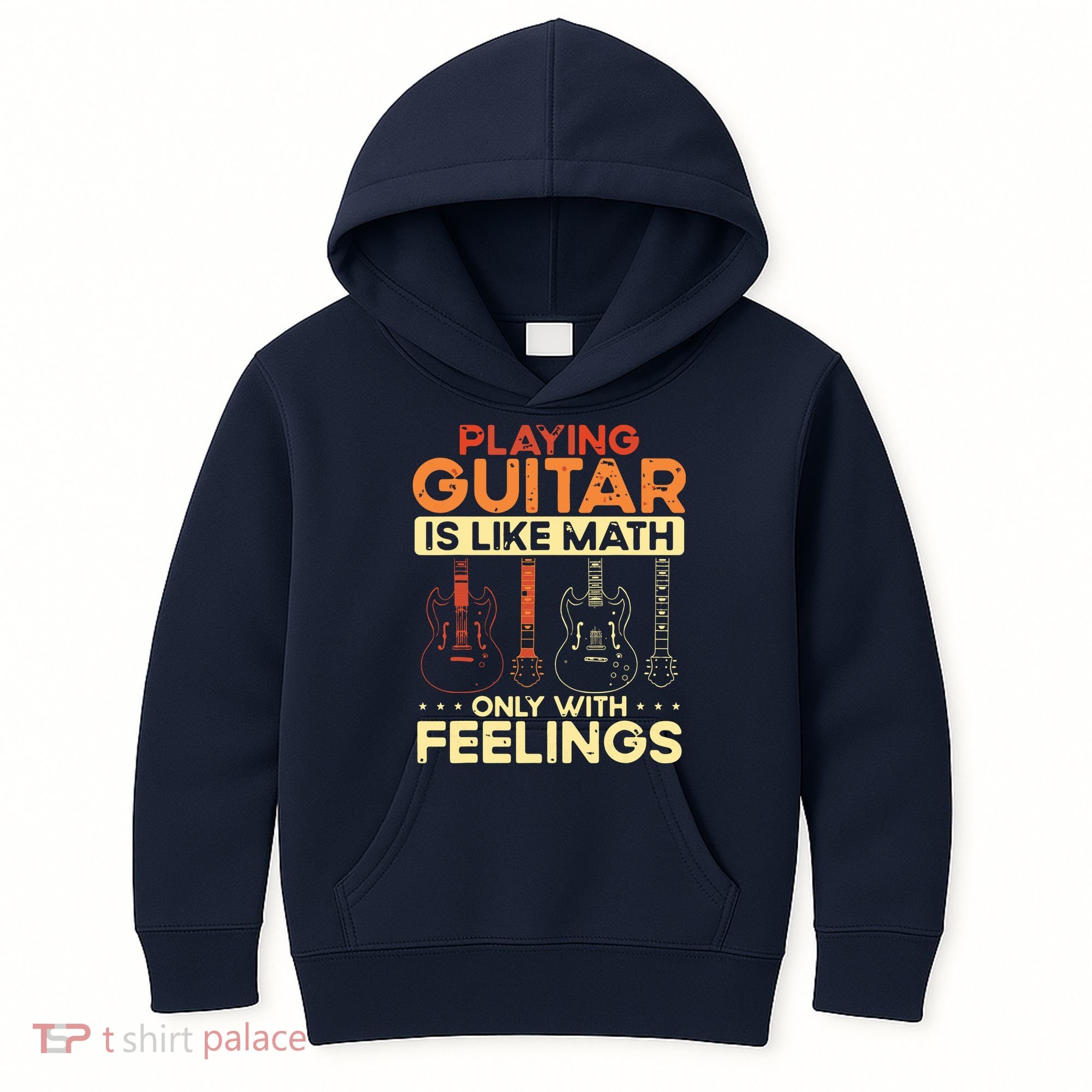 Playing Guitar Is Like Math Only With Feelings Guitar Kids Hoodie