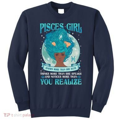 Pisces Girl Knows More Than She Says Sweatshirt