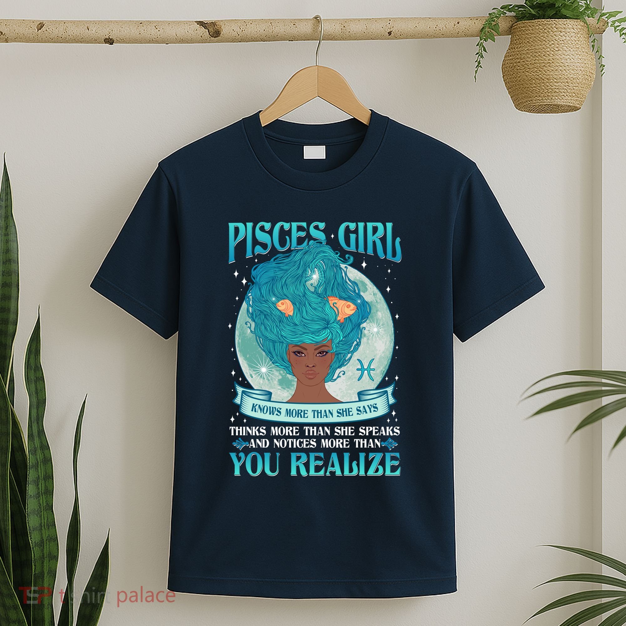 Pisces Girl Knows More Than She Says T-Shirt