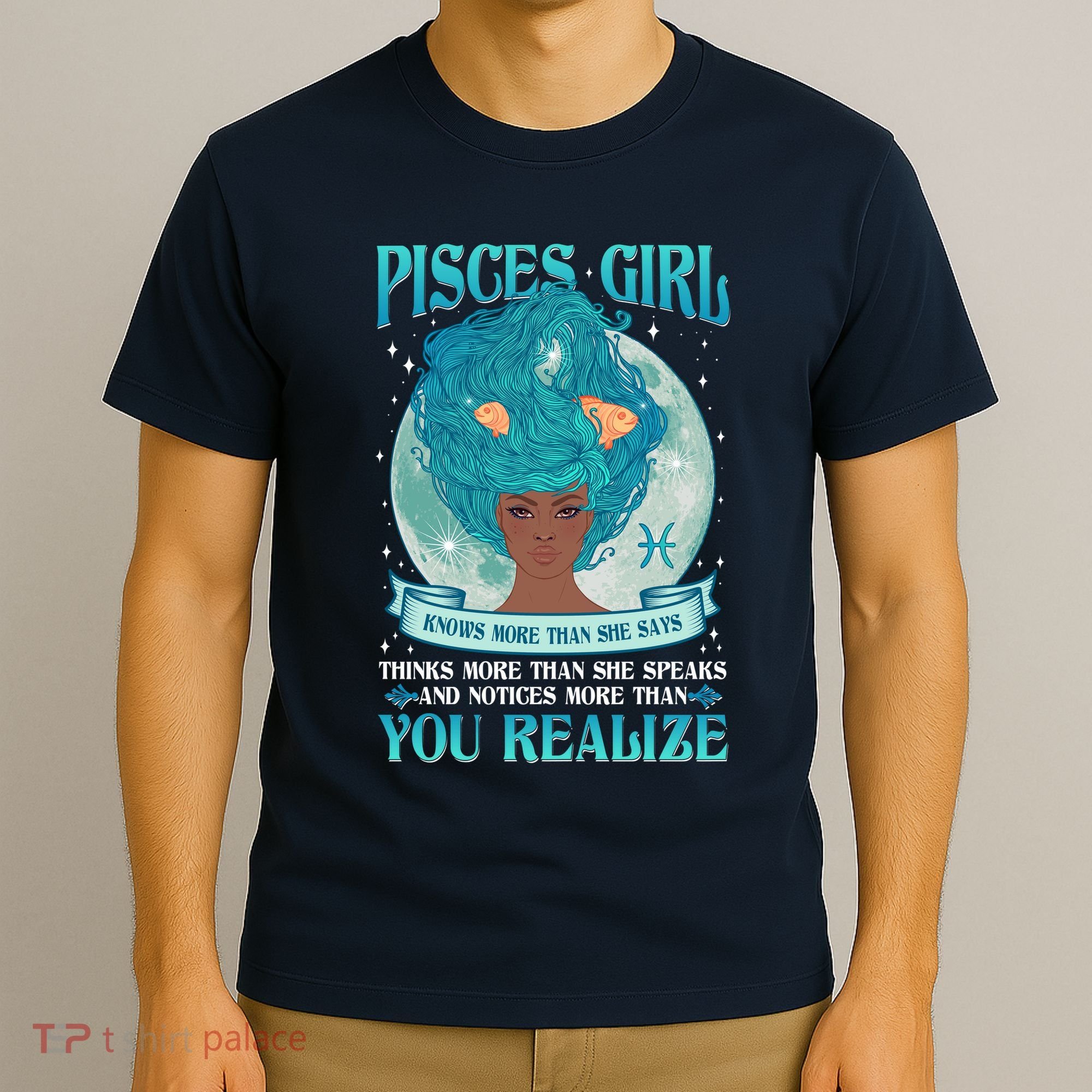 Pisces Girl Knows More Than She Says T-Shirt