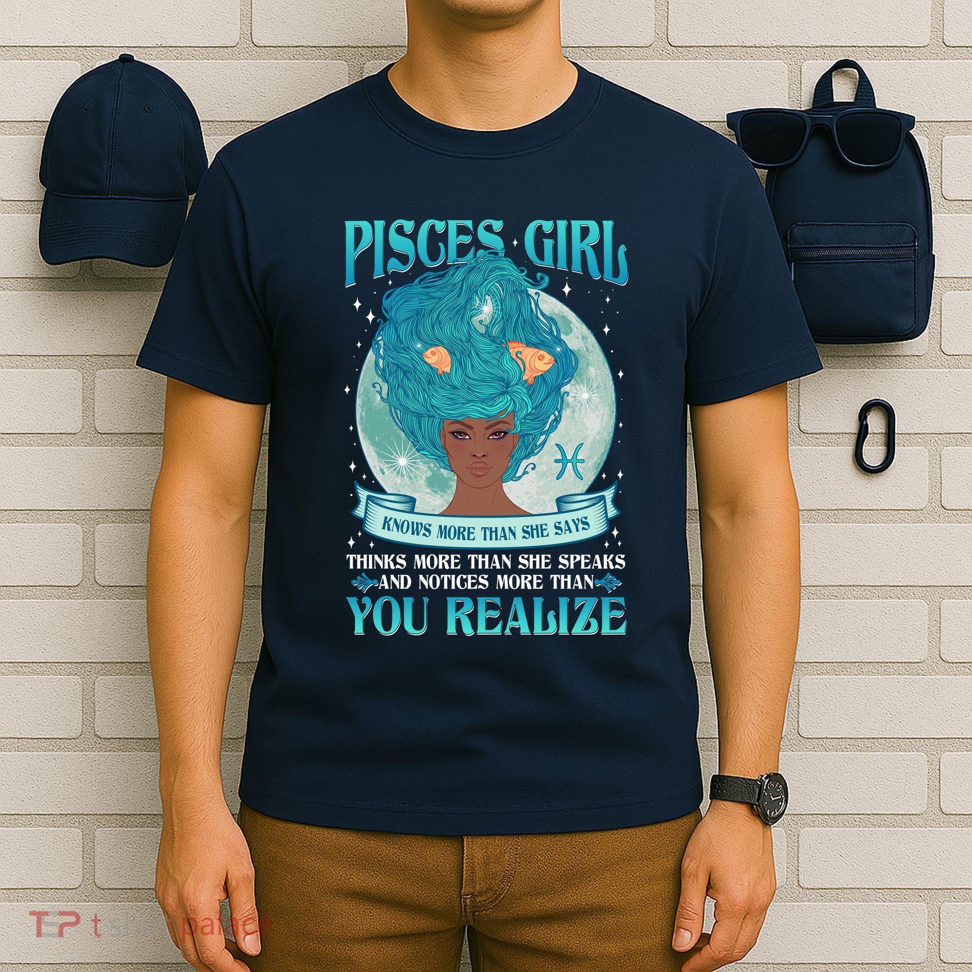 Pisces Girl Knows More Than She Says T-Shirt