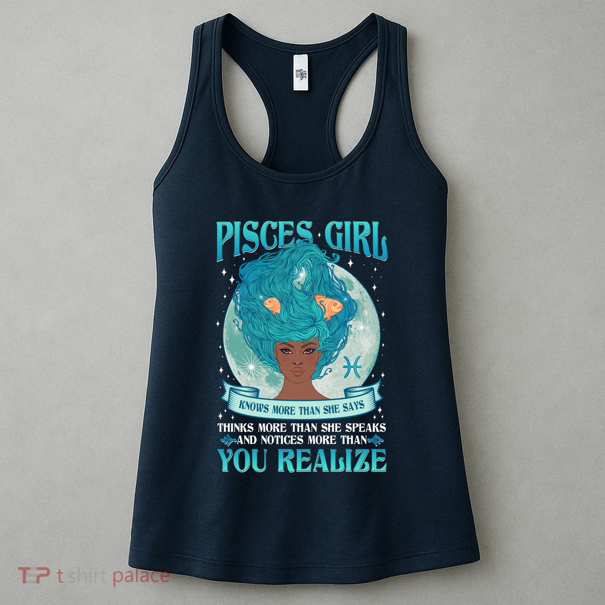 Pisces Girl Knows More Than She Says Women's Tank Top