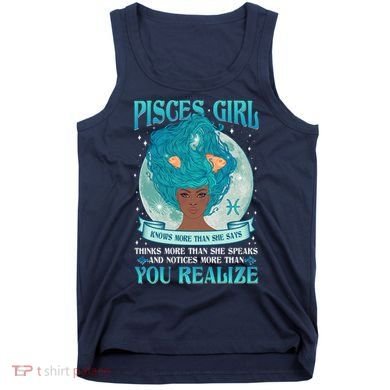 Pisces Girl Knows More Than She Says Tank Top
