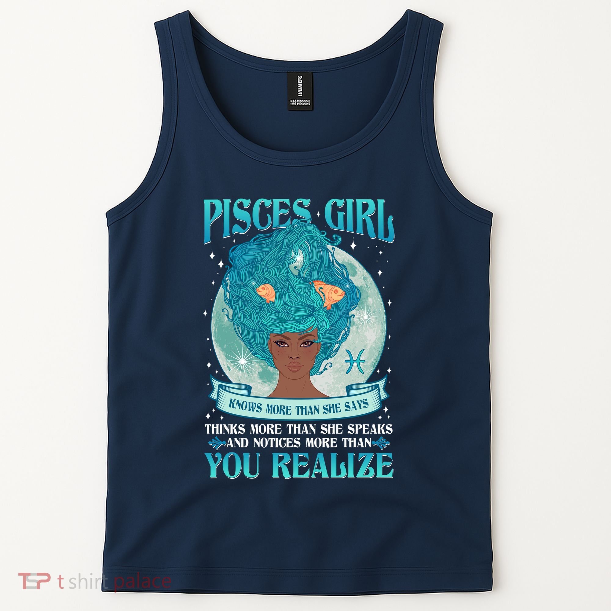 Pisces Girl Knows More Than She Says Tank Top