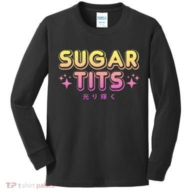 Pastel Goth Kawaii T Sugar Tits Sarcastic Gift Kids Long Sleeve Shirt