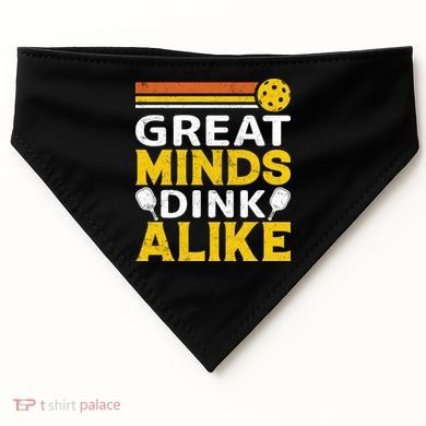 Pickleball Great Minds Drink Alike Pickleball Gift USA-Made Doggie Bandana
