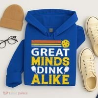 Pickleball Great Minds Drink Alike Pickleball Gift Hoodie thumb 4