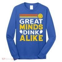 Pickleball Great Minds Drink Alike Pickleball Gift Long Sleeve Shirt thumb 0