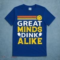 Pickleball Great Minds Drink Alike Pickleball Gift T-Shirt thumb 5