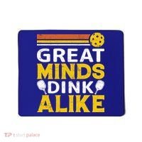 Pickleball Great Minds Drink Alike Pickleball Gift Mousepad thumb 0