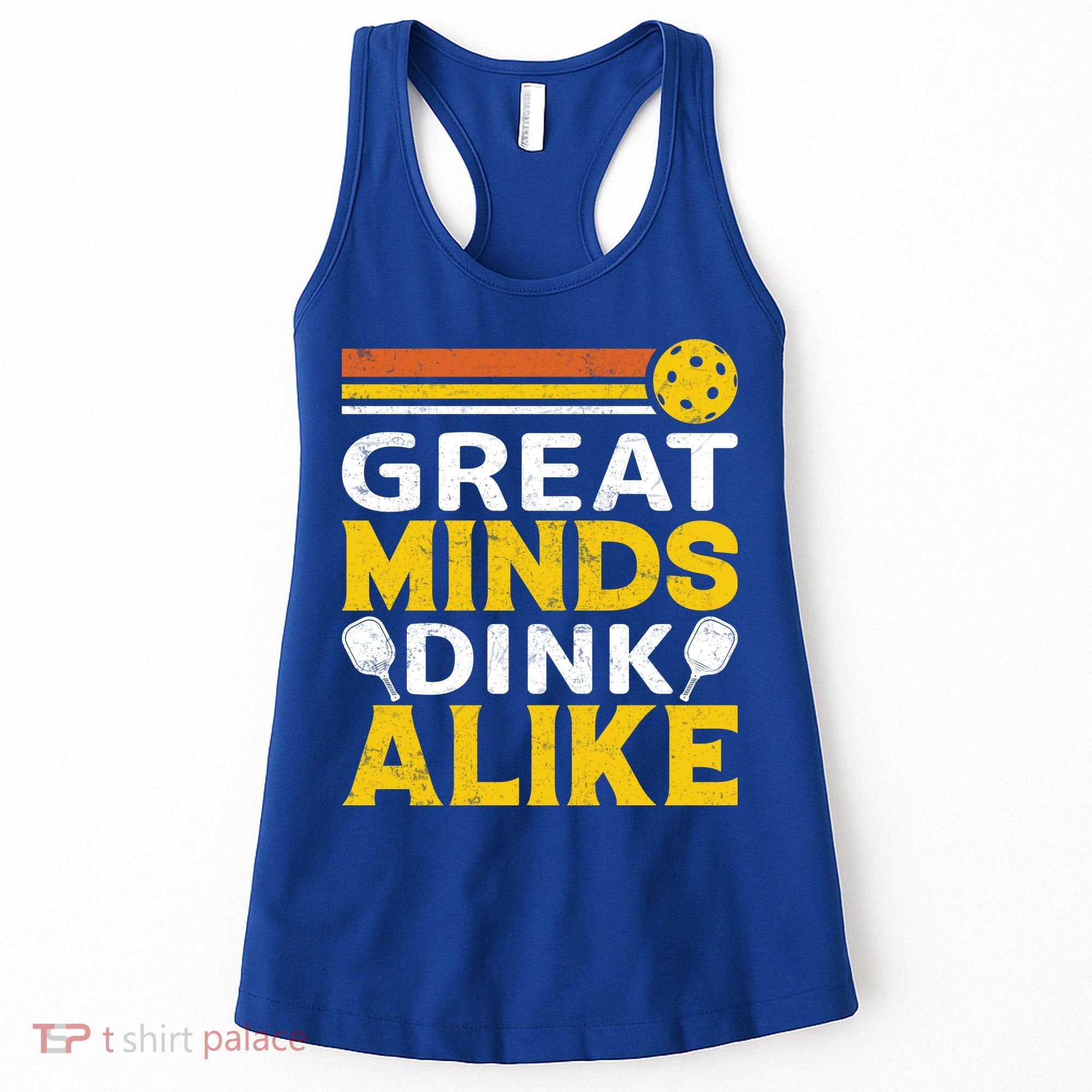 Pickleball Great Minds Drink Alike Pickleball Gift Women's Tank Top