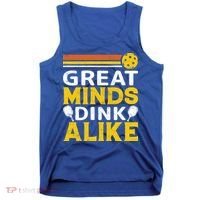 Pickleball Great Minds Drink Alike Pickleball Gift Tank Top thumb 0
