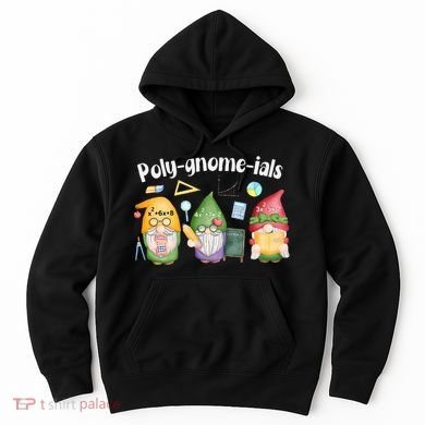 Polygnomeials Gnomes Math Algebra Teacher Back To School Hoodie