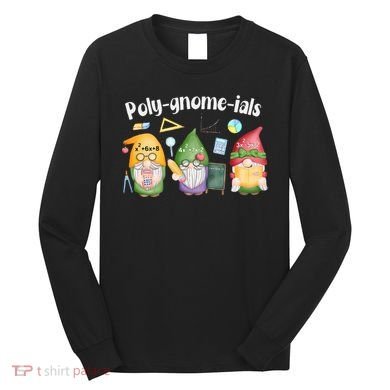 Polygnomeials Gnomes Math Algebra Teacher Back To School Long Sleeve Shirt