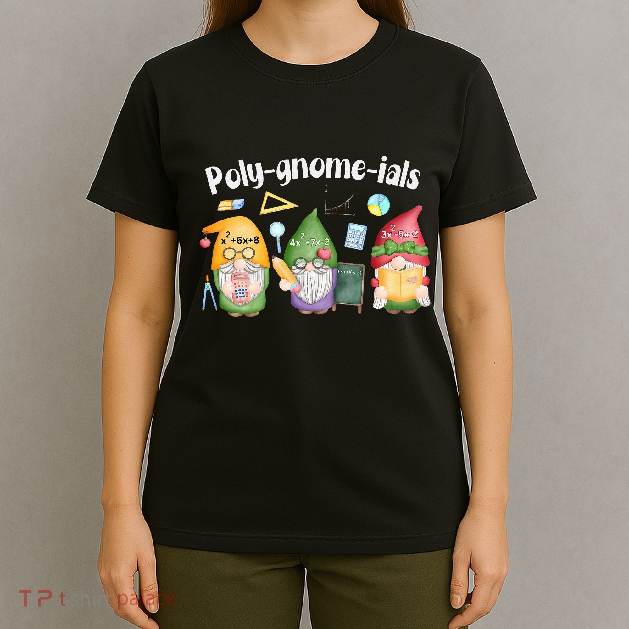 Polygnomeials Gnomes Math Algebra Teacher Back To School T-Shirt