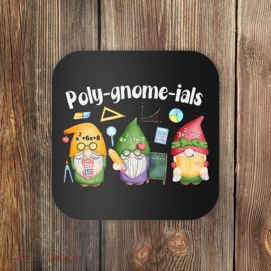 Polygnomeials Gnomes Math Algebra Teacher Back To School Coaster