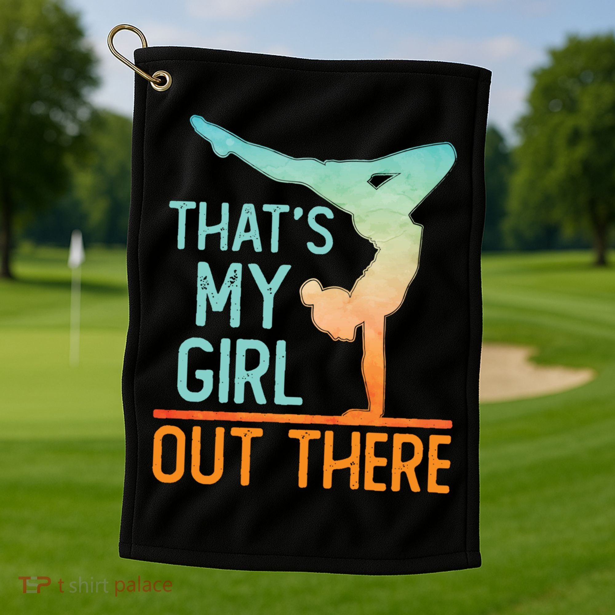 Proud Gymnastics Mom Dad That's My Out There Gymnast Cute Gift Golf Towel