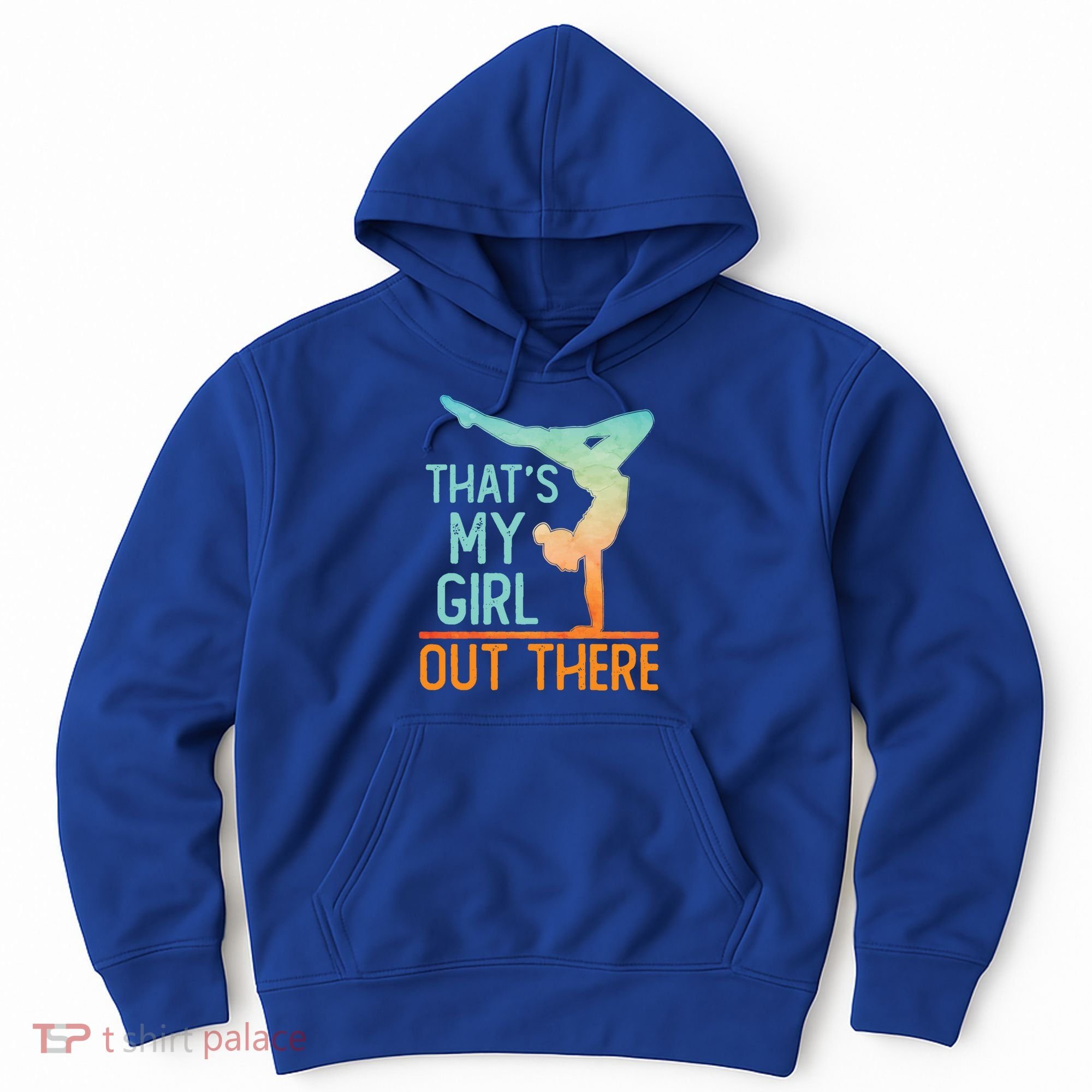 Proud Gymnastics Mom Dad That's My Out There Gymnast Cute Gift Hoodie