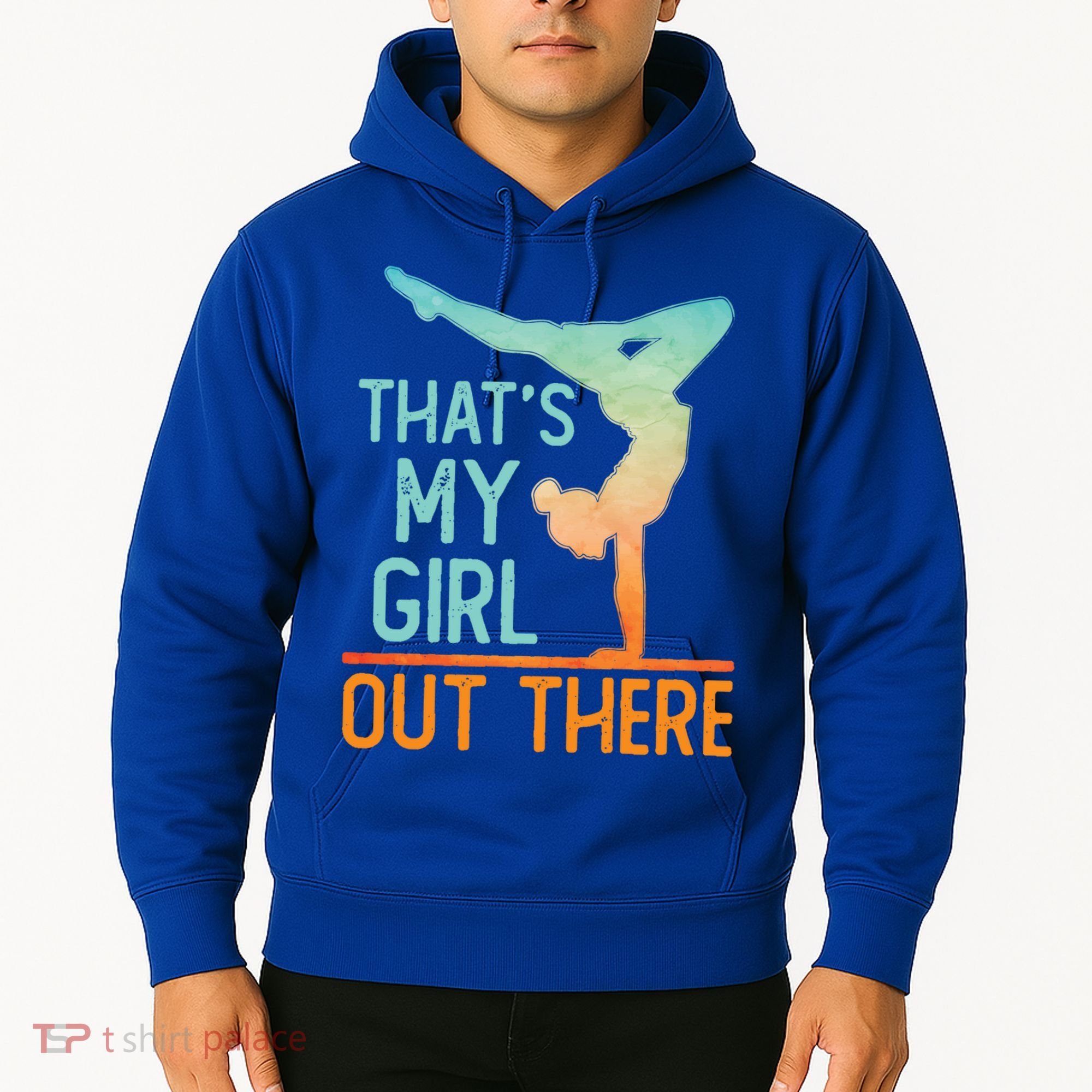 Proud Gymnastics Mom Dad That's My Out There Gymnast Cute Gift Hoodie
