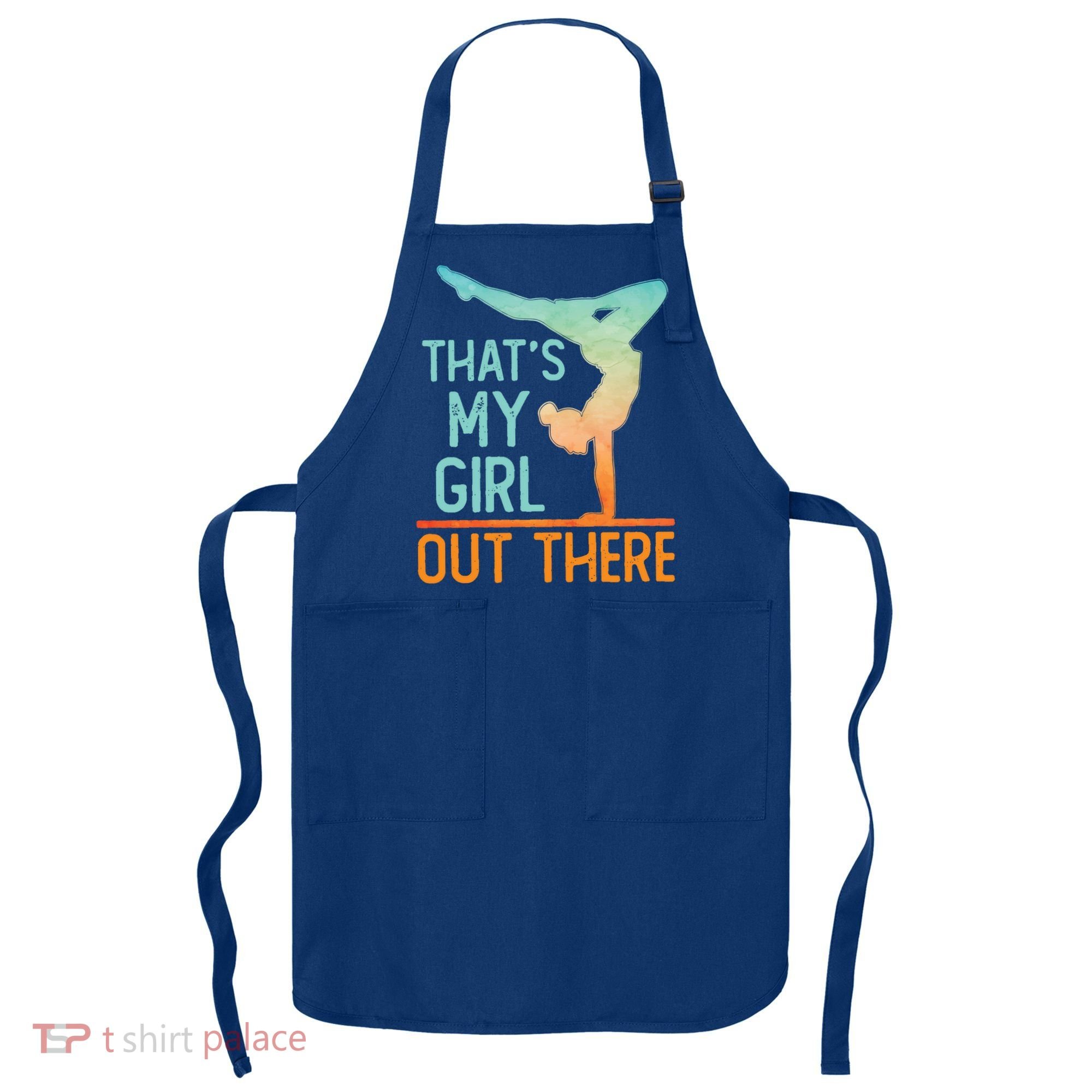 Proud Gymnastics Mom Dad That's My Out There Gymnast Cute Gift Apron