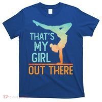 Proud Gymnastics Mom Dad That's My Out There Gymnast Cute Gift T-Shirt thumb 0