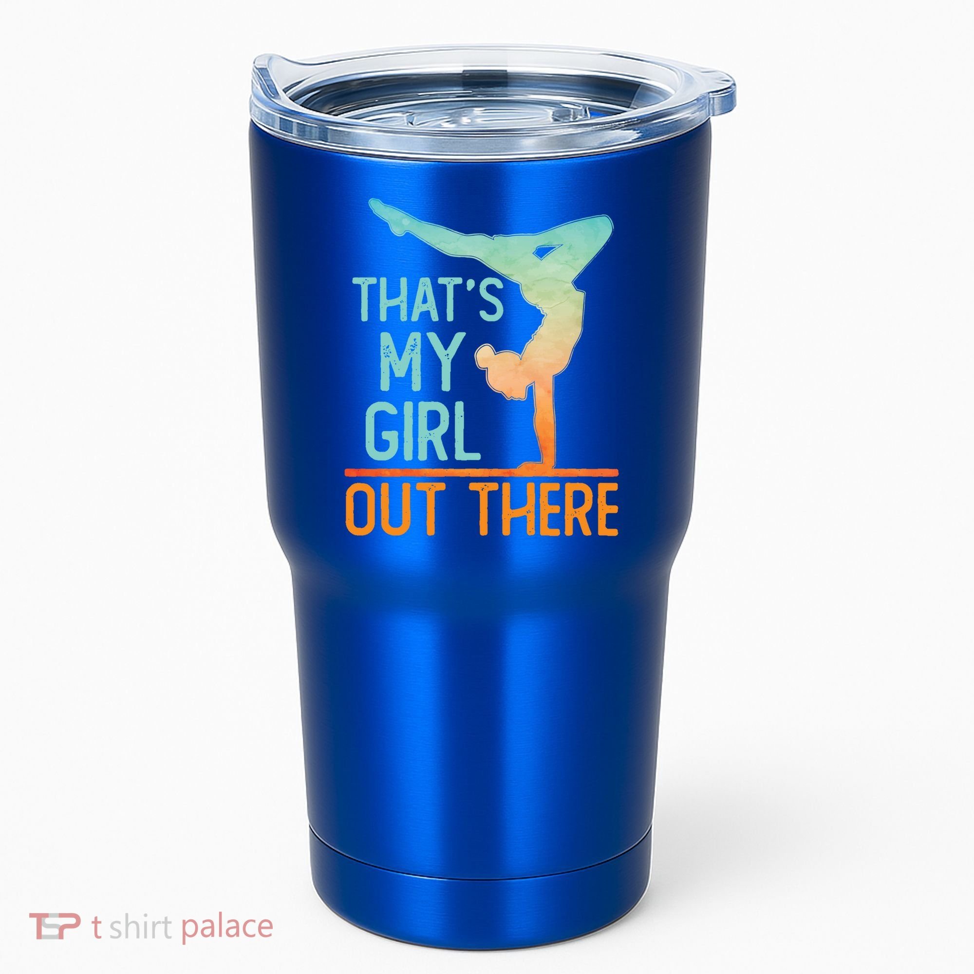 Proud Gymnastics Mom Dad That's My Out There Gymnast Cute Gift Tumbler