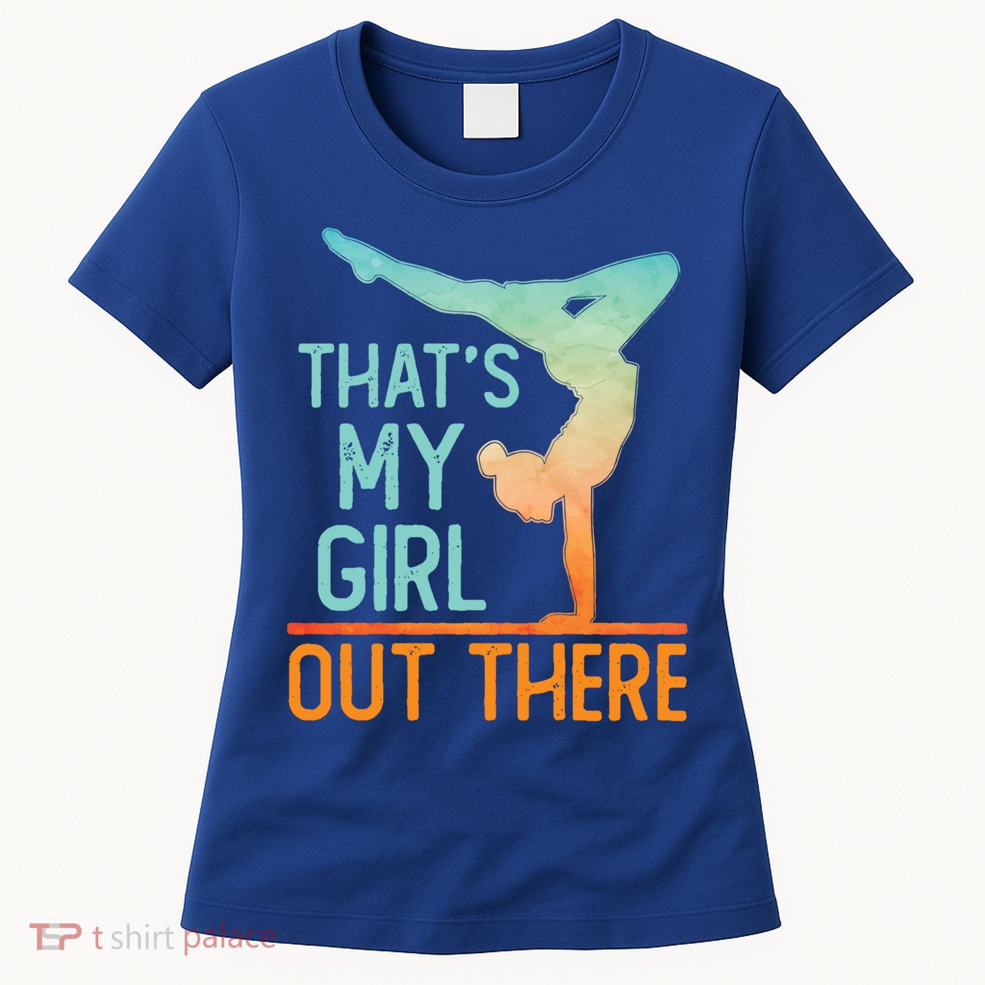 Proud Gymnastics Mom Dad That's My Out There Gymnast Cute Gift Women's T-Shirt
