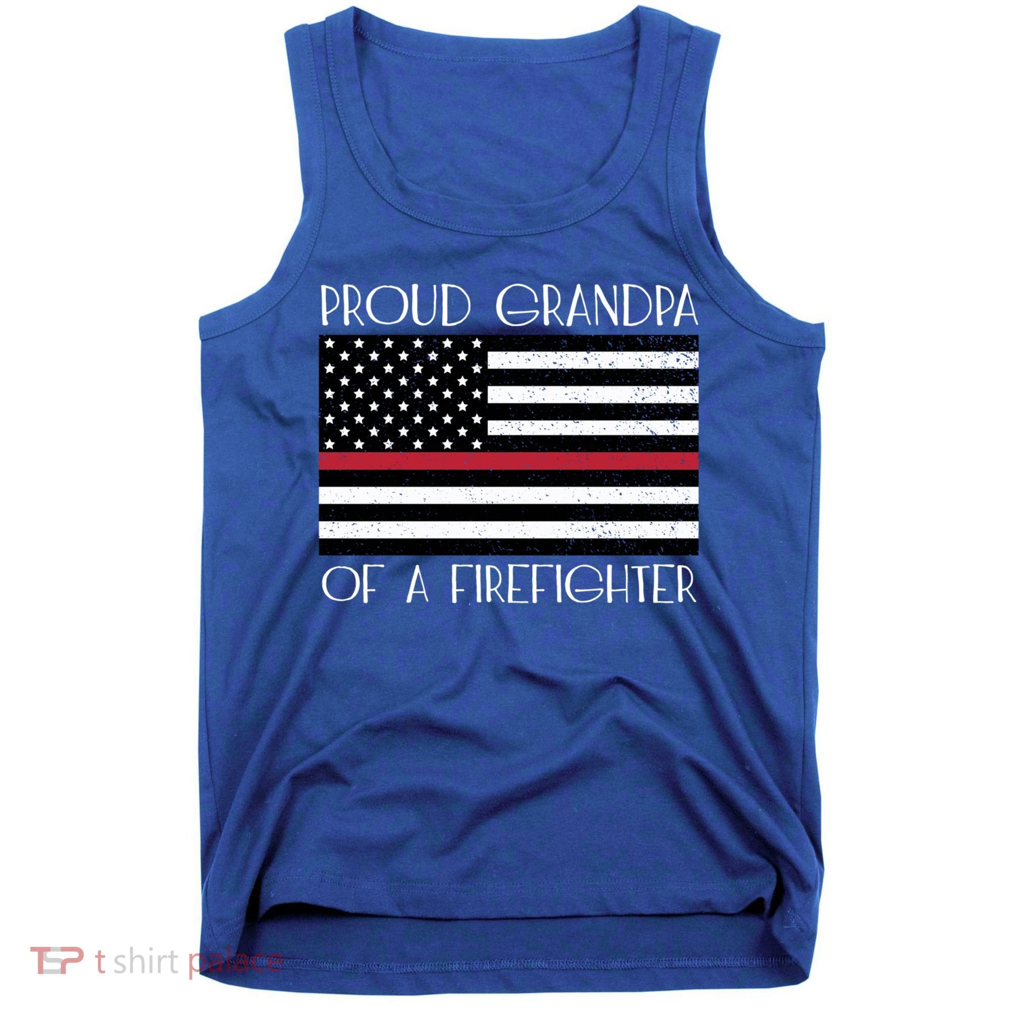 Proud Grandpa Of A Firefighter Thin Red Line American Flag Cute Gift Tank Top