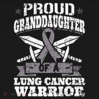 Proud Granddaughter Of A Lung Cancer Warrior Carcinoma T-Shirt thumb 7