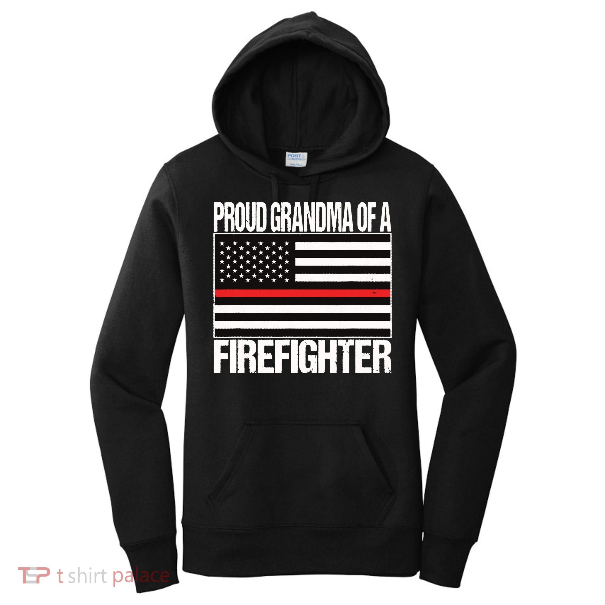 Proud Grandma Of A Firefighter Shirt Fireman Women's Hoodie