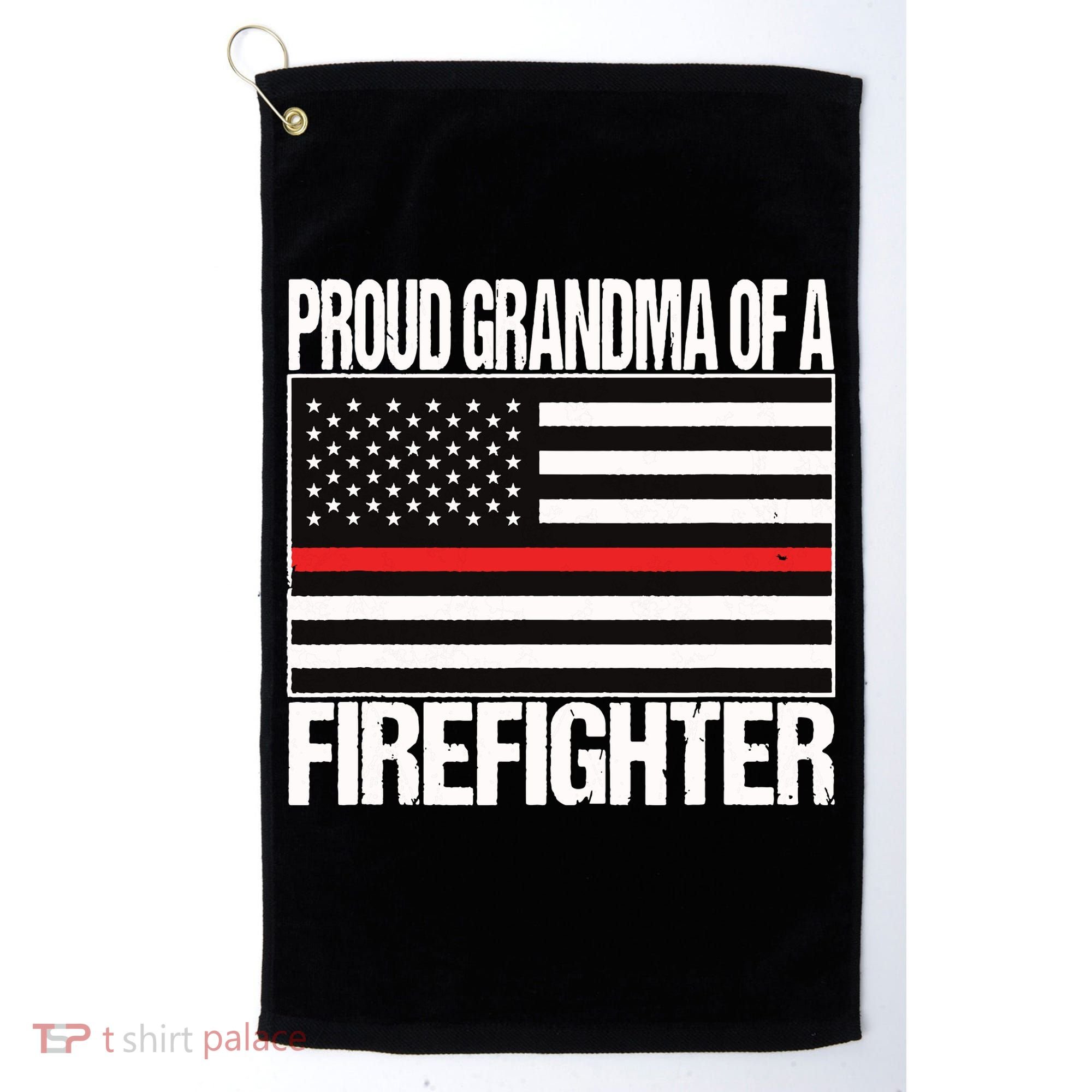Proud Grandma Of A Firefighter Shirt Fireman Golf Towel