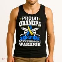 Proud Grandpa Of A Down Syndrome Warrior Downs Granddad Tank Top thumb 3