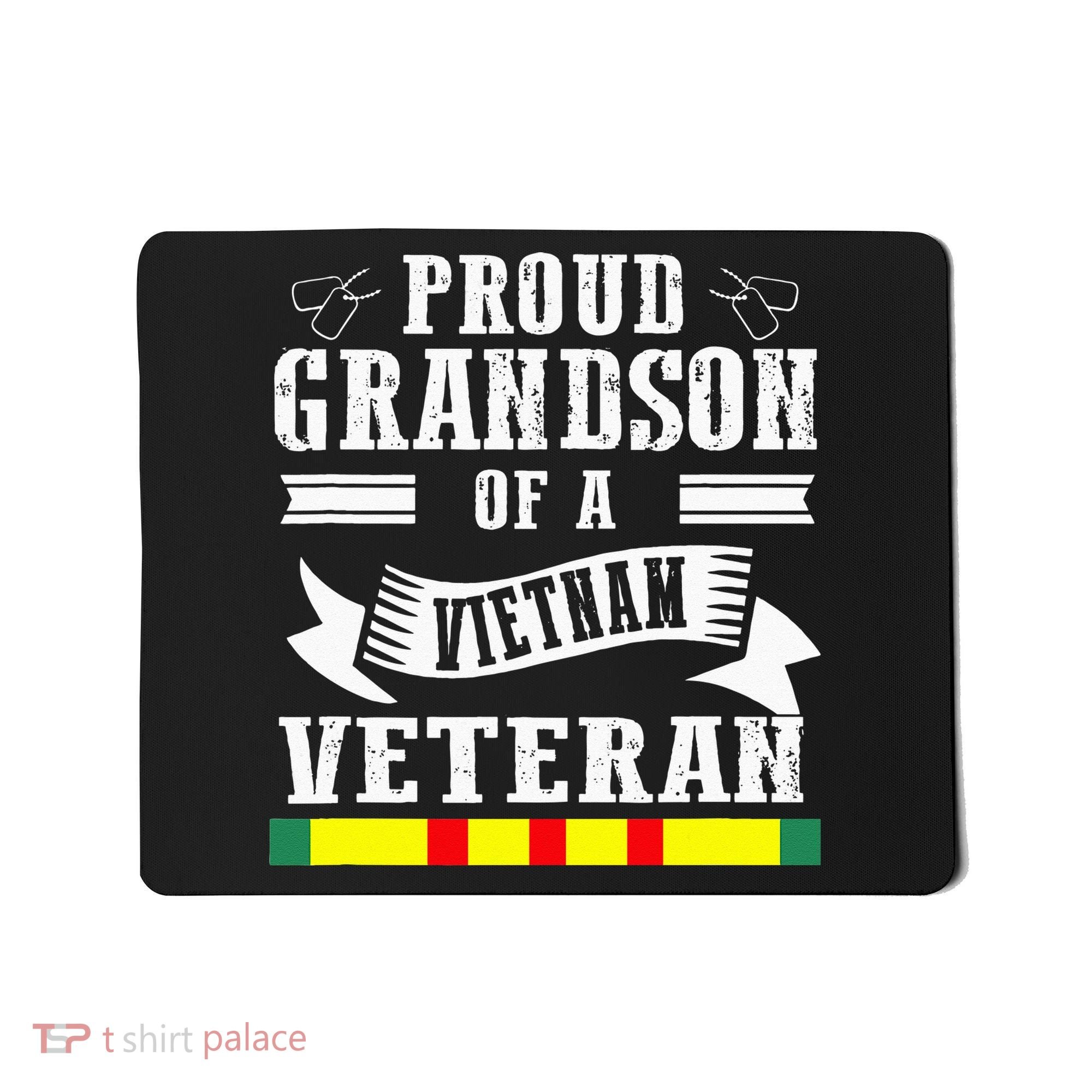 Proud Grandson Of A Vietnam Veteran Mousepad