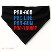 Pro God Pro Life Pro Gun Pro Trump Patriotic USA-Made Doggie Bandana thumb 0