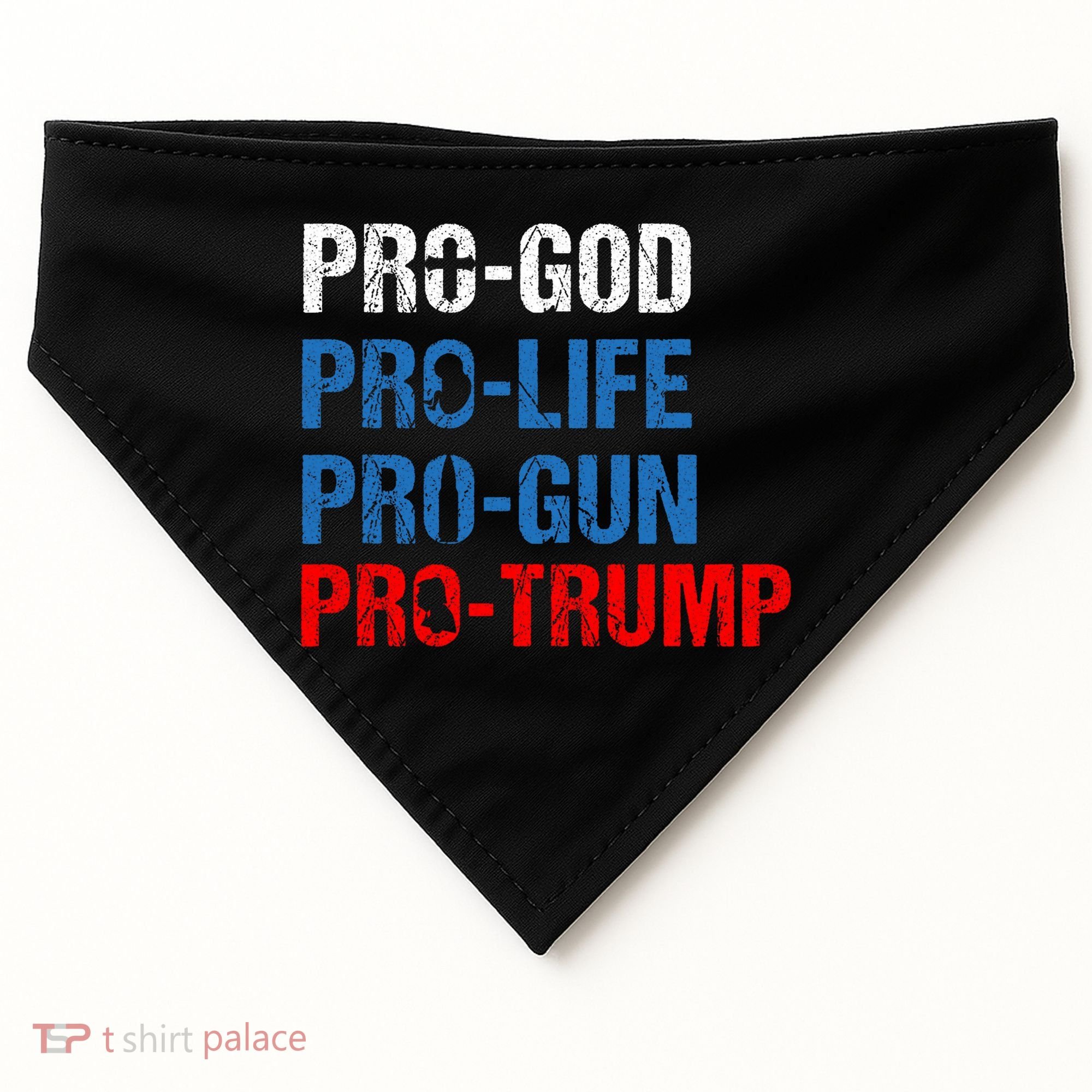 Pro God Pro Life Pro Gun Pro Trump Patriotic USA-Made Doggie Bandana