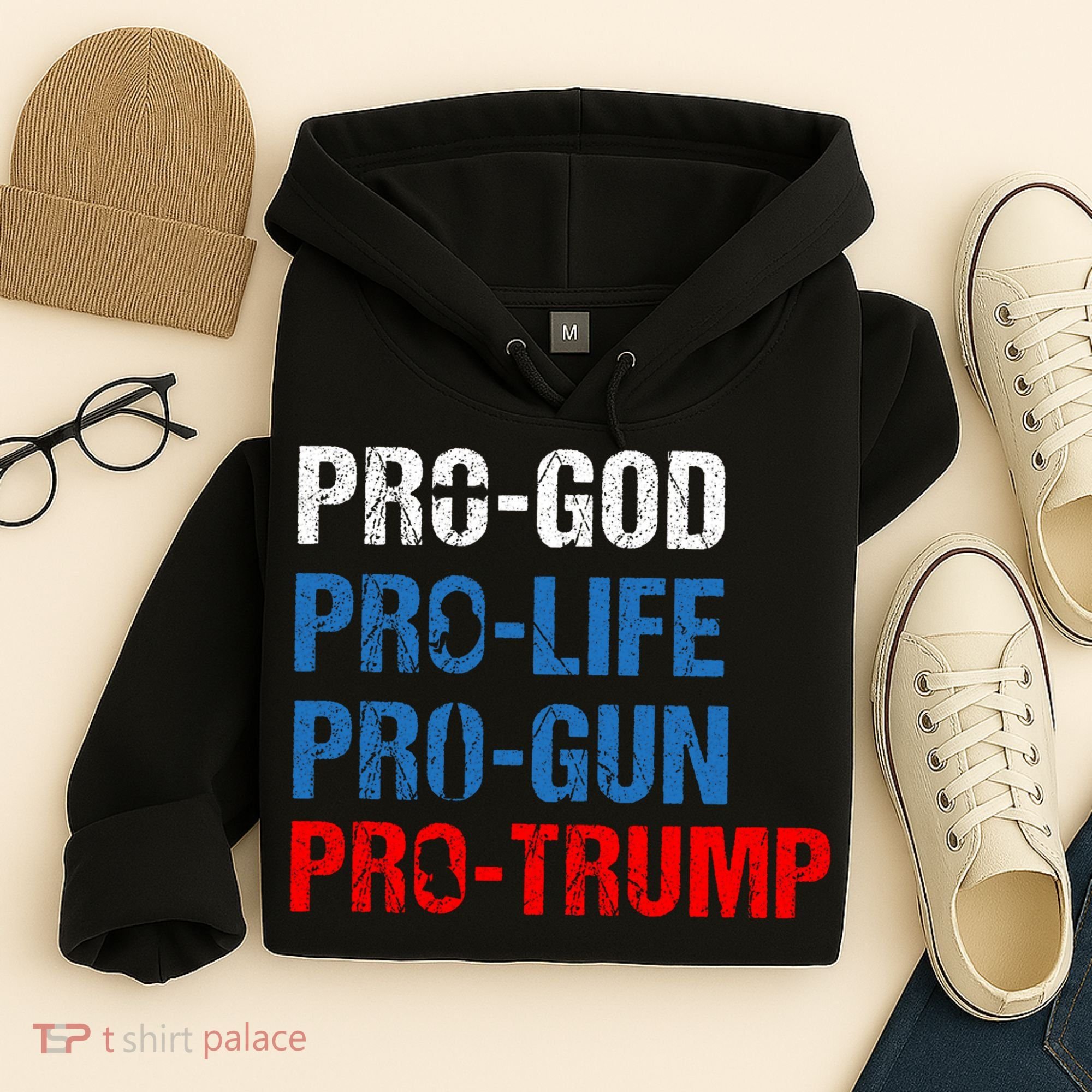 Pro God Pro Life Pro Gun Pro Trump Patriotic Hoodie