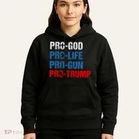 Pro God Pro Life Pro Gun Pro Trump Patriotic Hoodie thumb 5