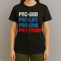 Pro God Pro Life Pro Gun Pro Trump Patriotic T-Shirt thumb 4